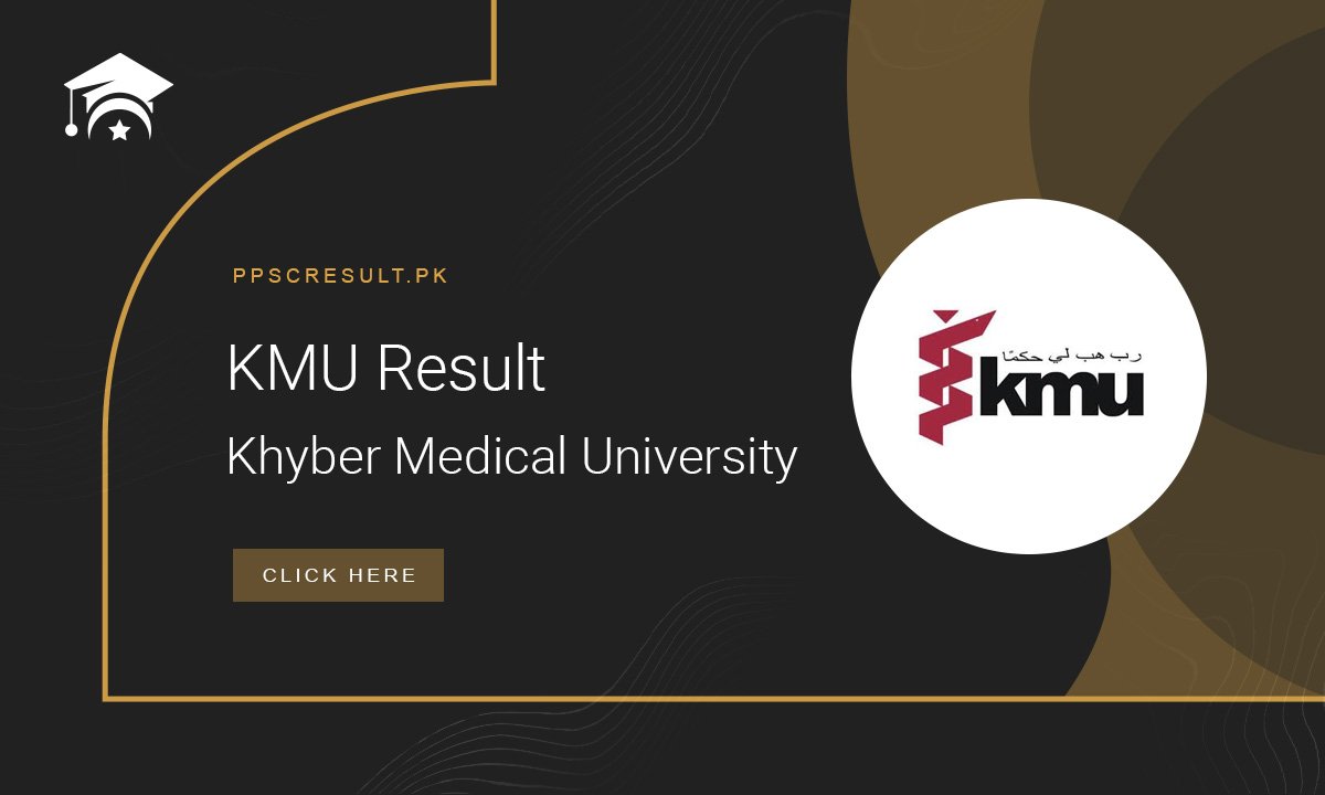 KMU Result MBBS and BDS