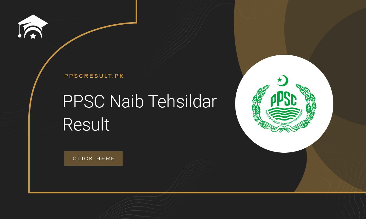 PPSC Naib Tehsildar Result