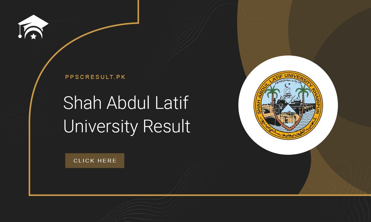 Shah Abdul Latif University Result