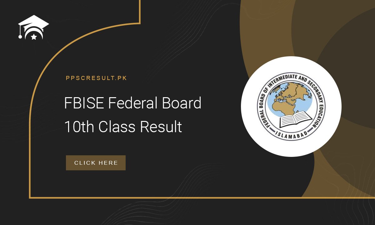 FBISE Federal Board 10th Class Result