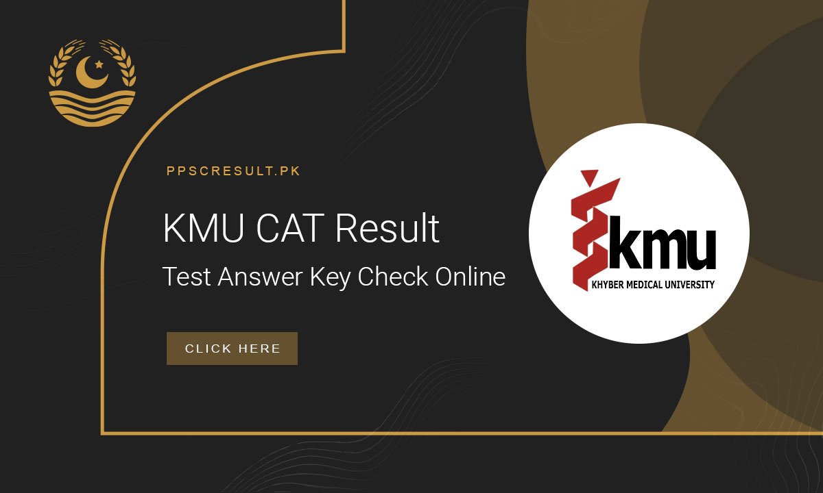 KMU CAT Result 2024 Test Answer Key Check Online