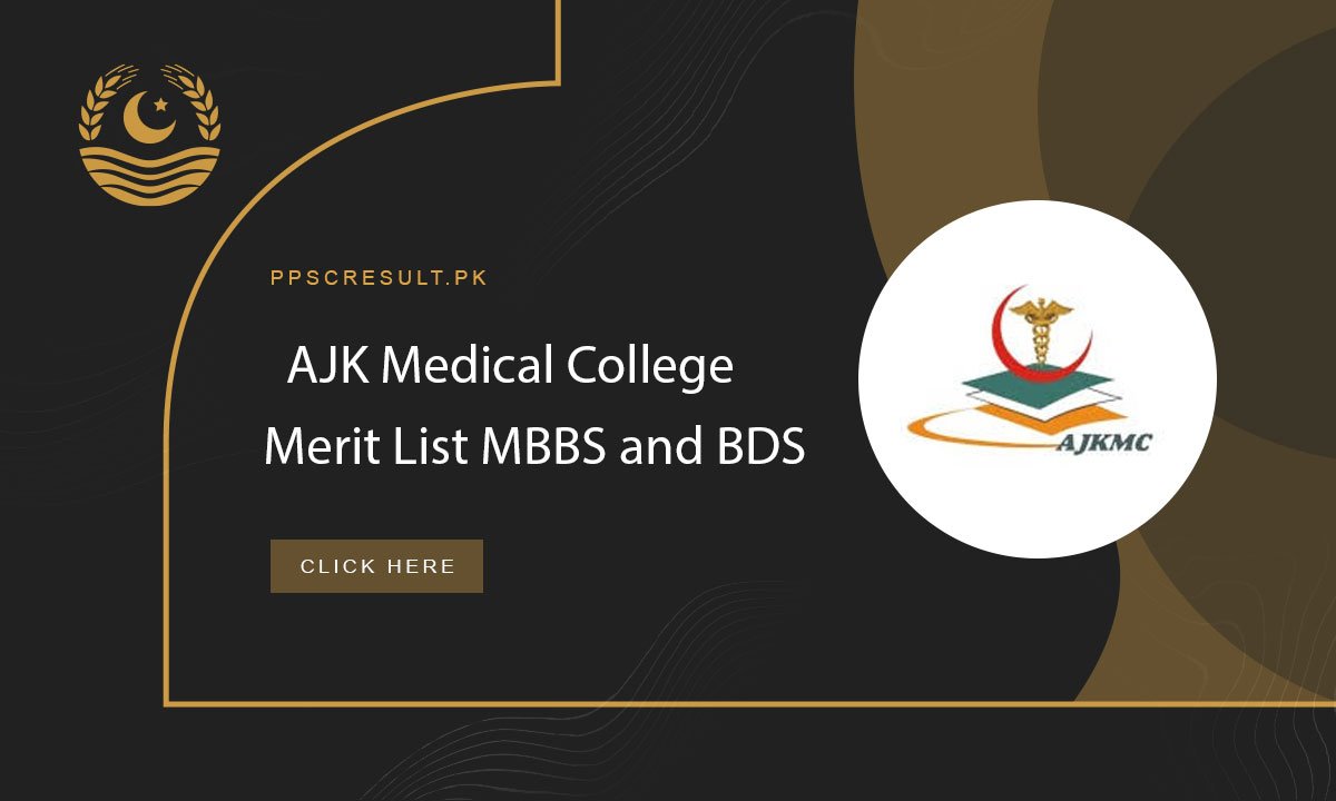 AJK Medical College Merit List