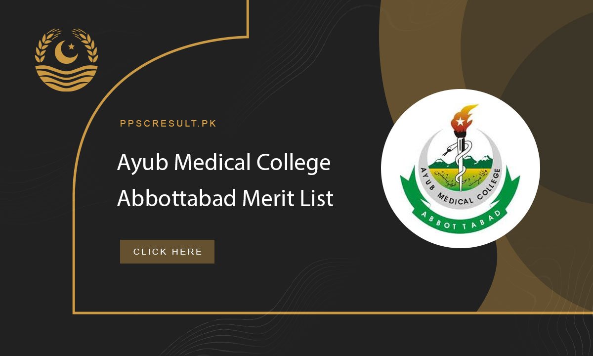 Ayub Medical College Abbottabad Merit List