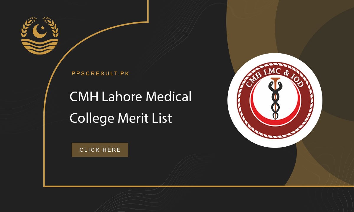 CMH Lahore Medical College Merit List