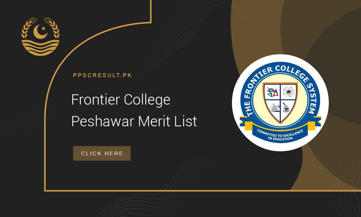 Frontier College Peshawar Merit List
