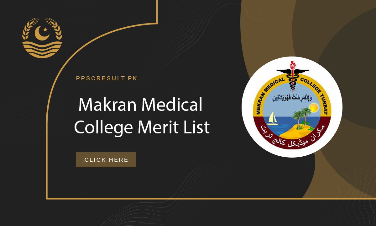 Makran Medical College Merit List