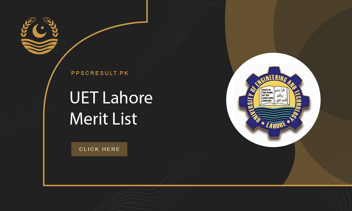 UET Lahore Merit List