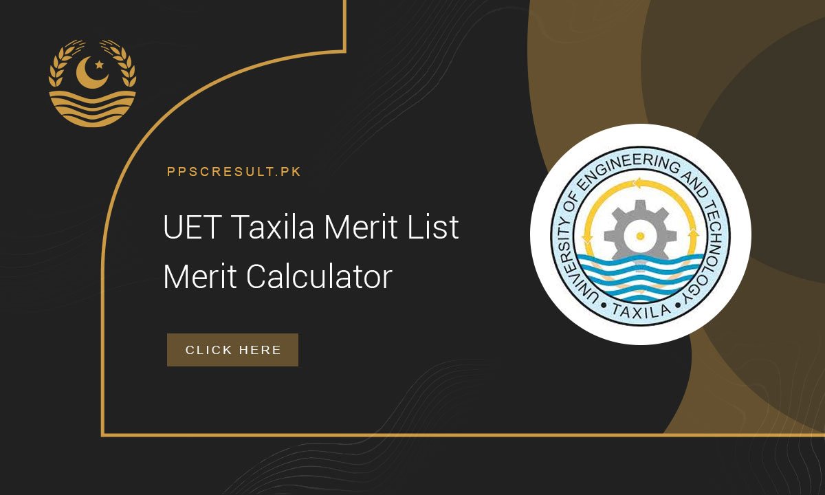 UET Taxila Merit List
