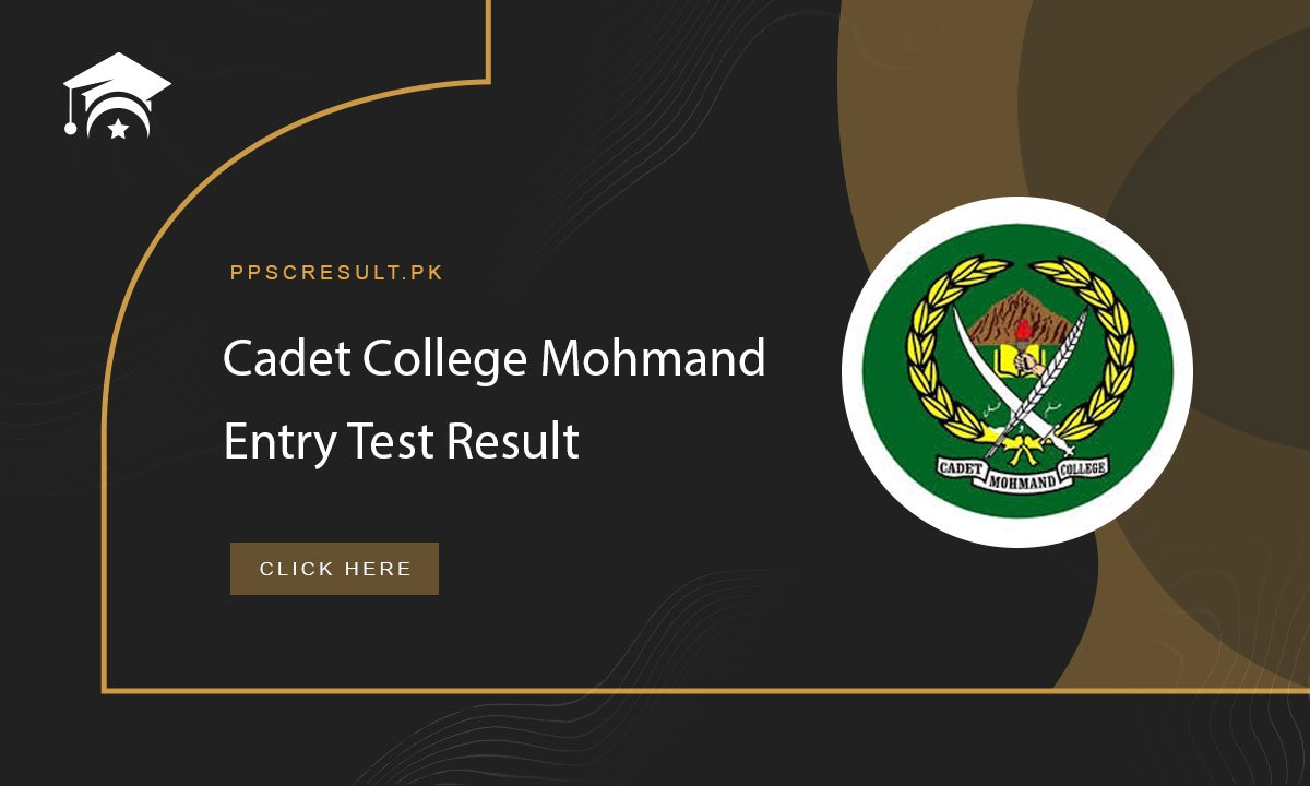Cadet College Mohmand Entry Test Result
