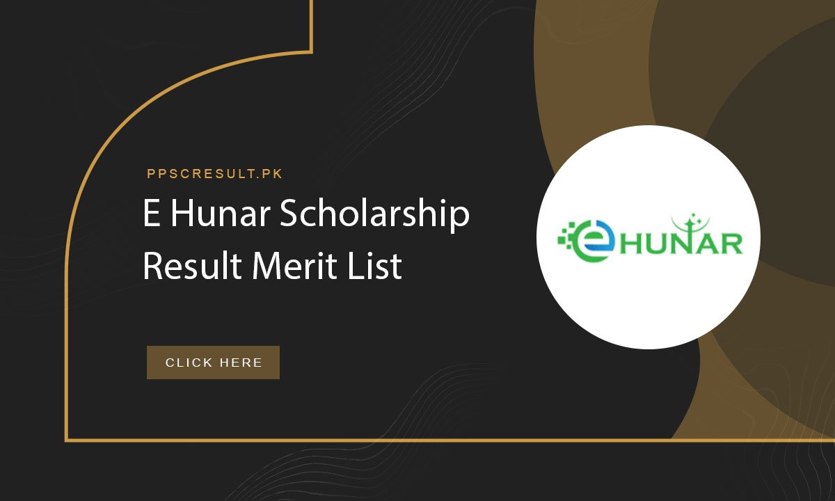 E Hunar Scholarship Result Merit List