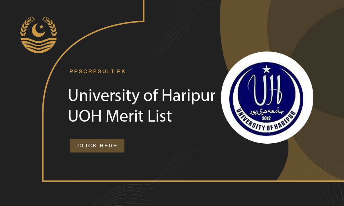 University of Haripur UOH Merit List