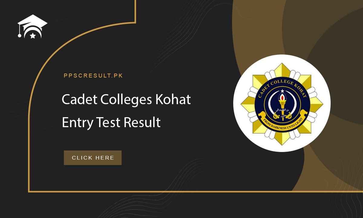 Cadet Colleges Kohat Entry Test Result