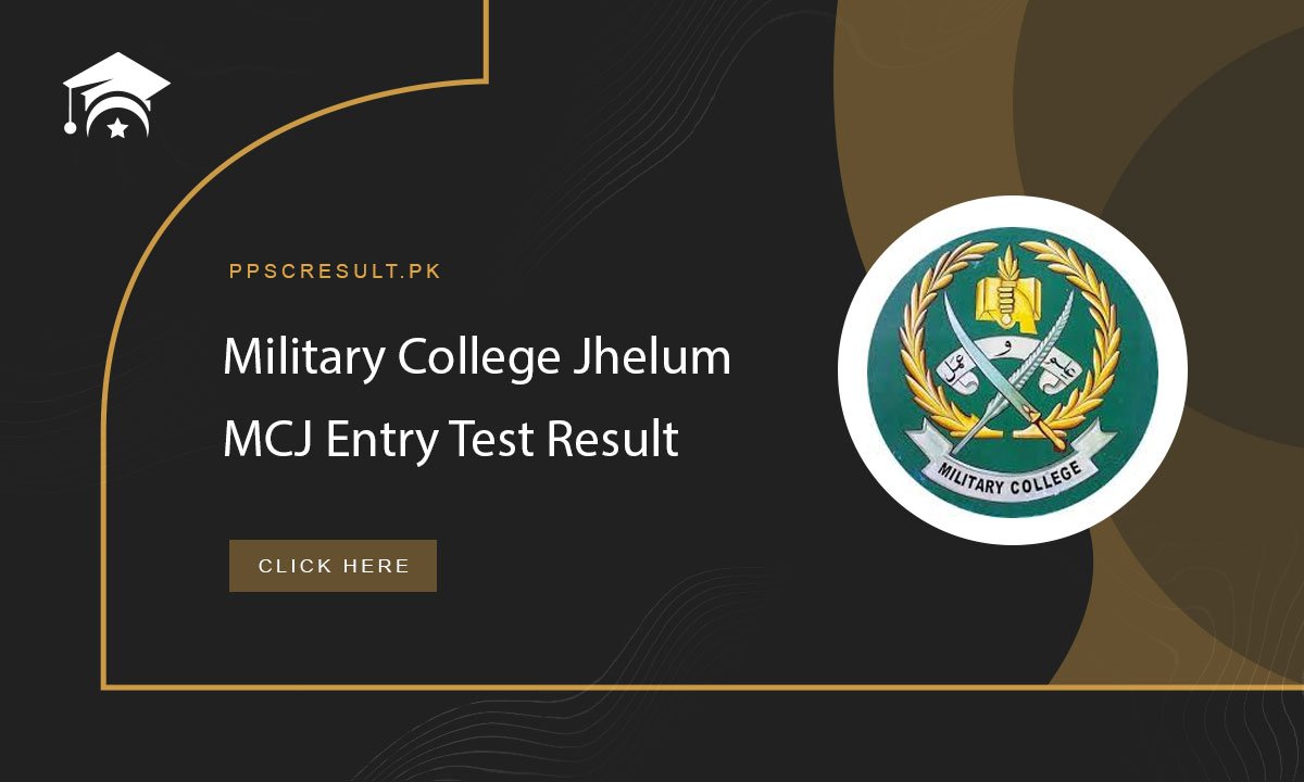 Military College Jhelum MCJ Entry Test Result