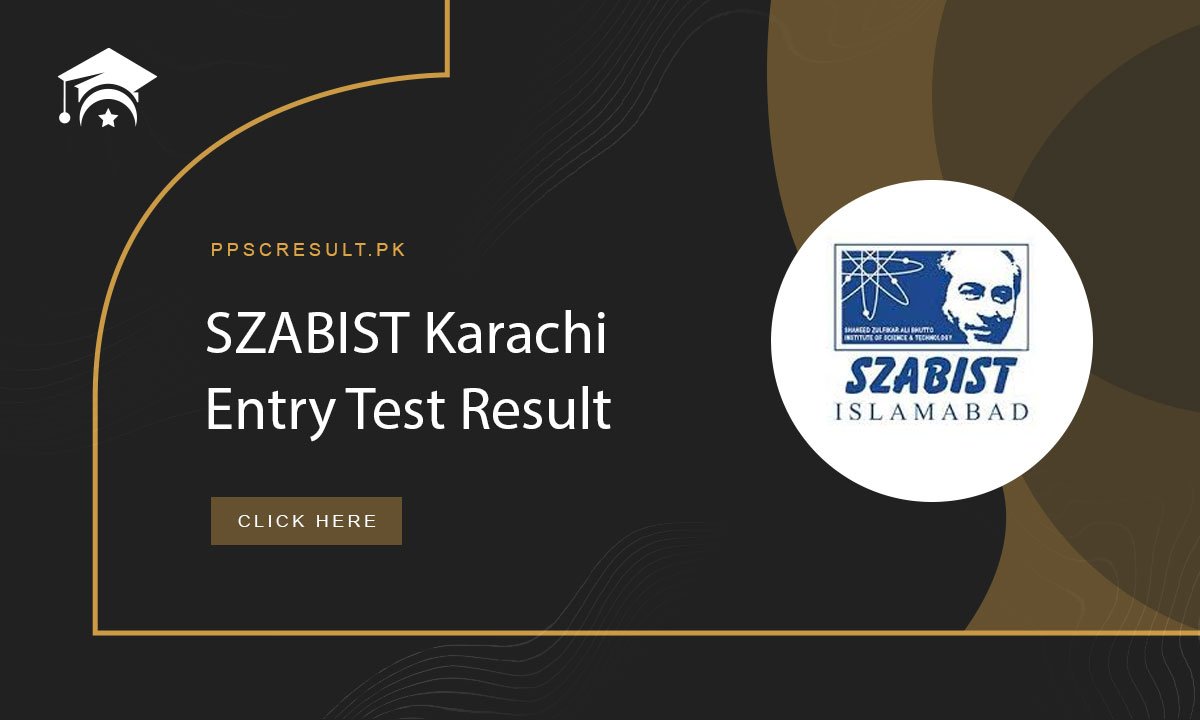 SZABIST Karachi Entry Test Result