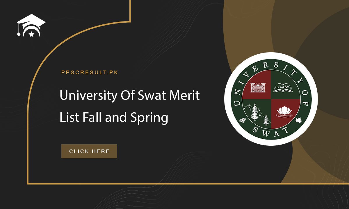 University Of Swat Merit List