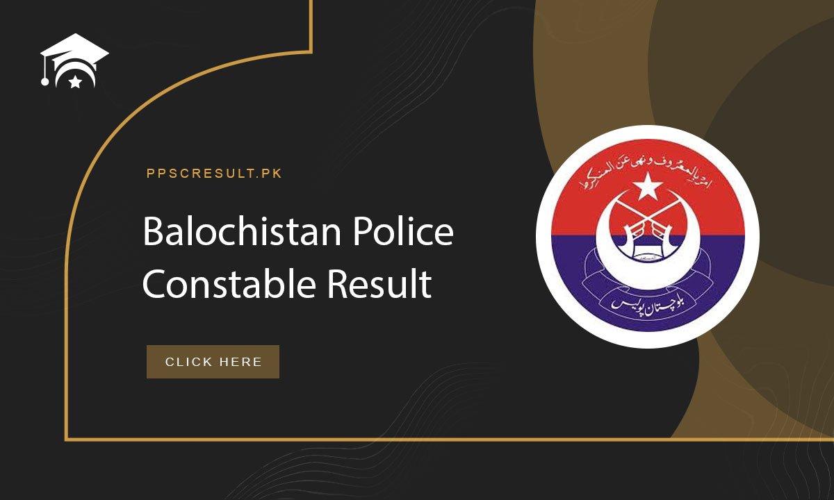 Balochistan Police Constable Result