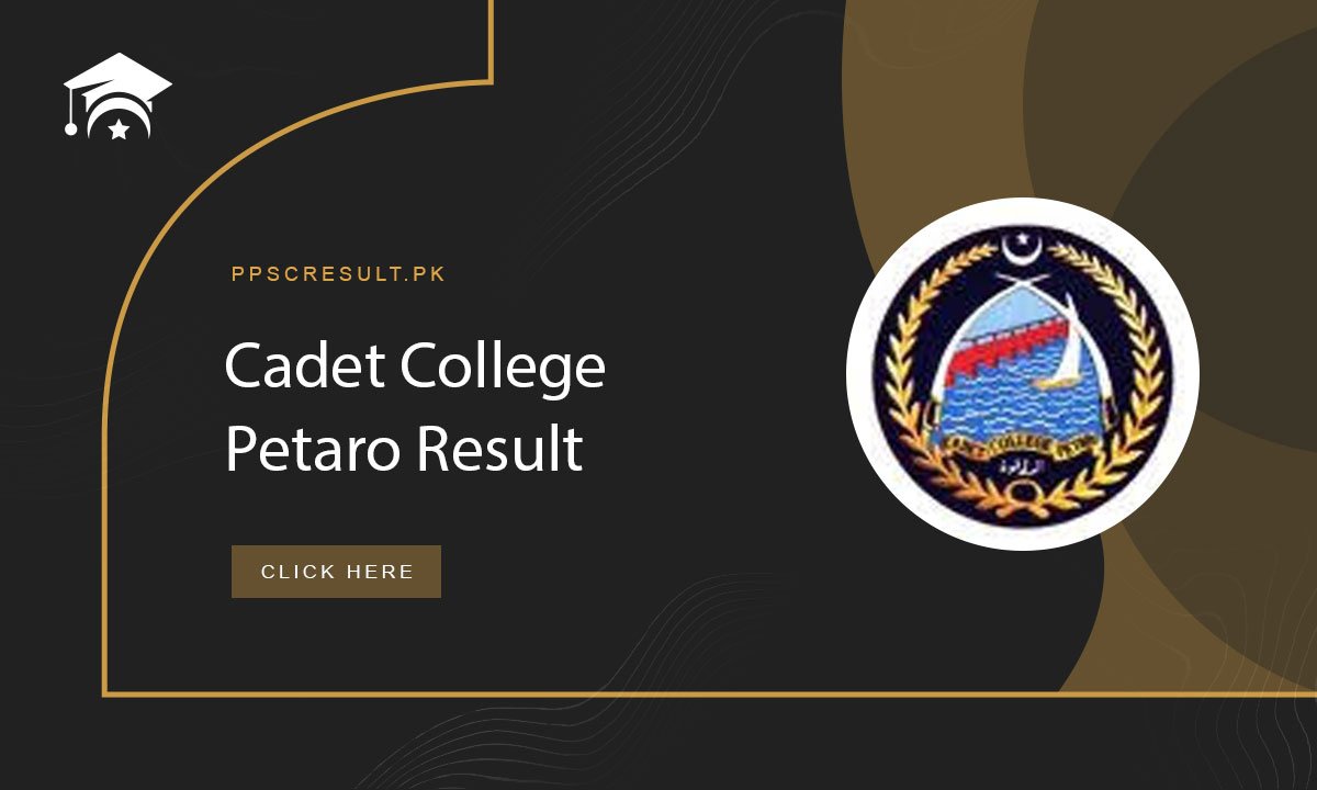 Cadet College Petaro Result