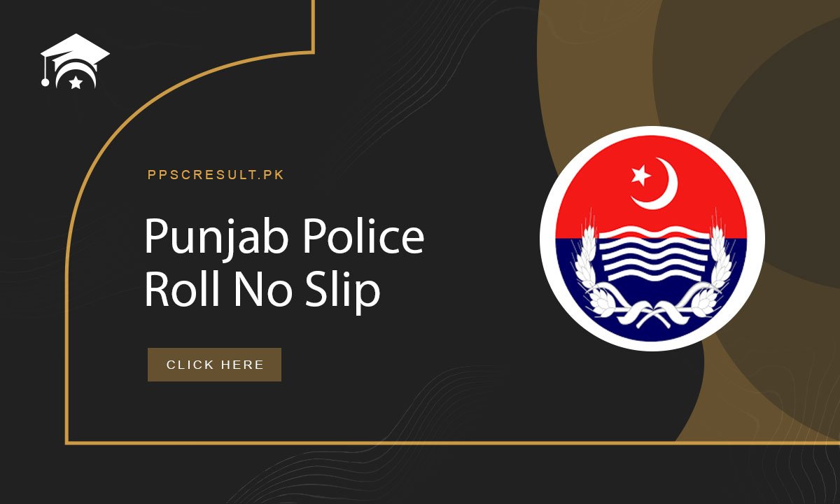 Punjab Police Roll No Slip