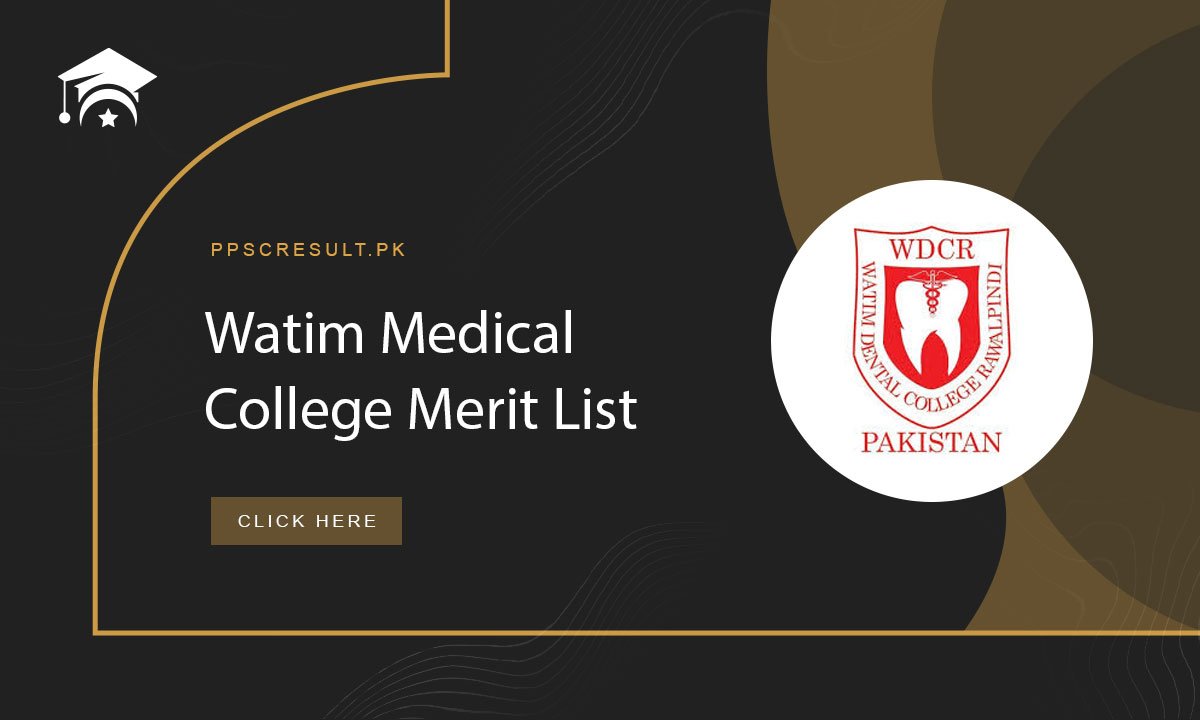 Watim Medical College Merit List